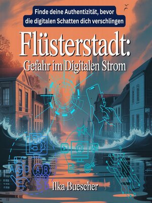 cover image of Flüsterstadt--Gefahr im digitalen Strom